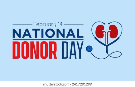 National Donor Day observed every year on february 14. Vector health banner, flyer, poster and social medial template design.