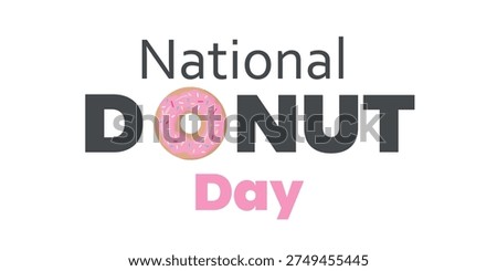 National Donut Day typography design with pink glazed donut and colorful sprinkles sweet bakery dessert celebration illustration on light background