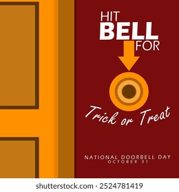 National Doorbell Day celebrate on October 31st. A door bell next to the main door that says press the bell for trick or treat to celebrate the Halloween holiday