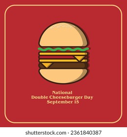 National Double Cheeseburger Day September 15