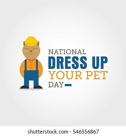 National Dress Up Your Pet Day. Vector Illustration