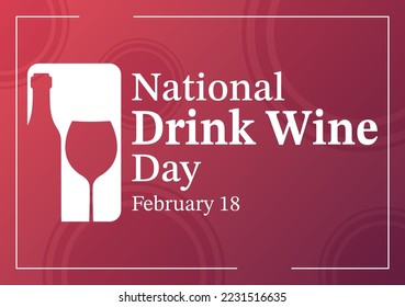 National Drink Wine Day on February 18 with Glass of Grapes and Bottle in Flat Style Cartoon Hand Drawn Background Templates Illustration