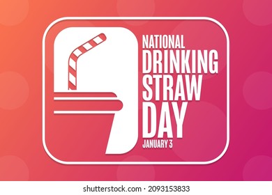 National Drinking Straw Day. January 3. Holiday concept. Template for background, banner, card, poster with text inscription. Vector EPS10 illustration