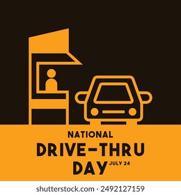National Drive-Thru Day. July 24. Eps 10.