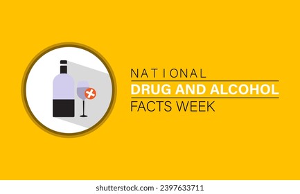 National Drug and Alcohol Facts Week vector template. Promoting Awareness and Prevention with Informative Graphics and Support Resources. background, banner, card, poster design.