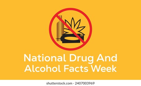 National Drug and Alcohol Facts Week is observed every year in March. Holiday, poster, card and background vector illustration design.