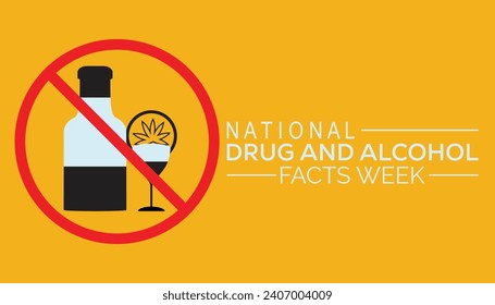 National Drug and Alcohol Facts Week is observed every year in March. Holiday, poster, card and background vector illustration design.