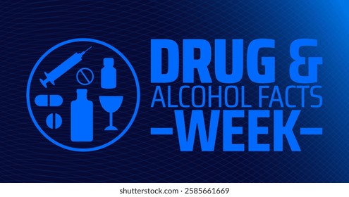 National Drug and Alcohol Facts Week background banner or poster design template. observed every year in March. Holiday concept. Use to any Template, card, poster, placard, template.