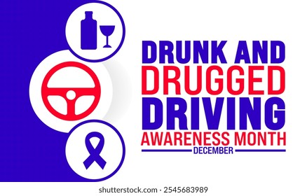 National Drunk and Drugged Driving Awareness Mês de fundo, banner ou modelo de cartaz. observado todos os anos em dezembro. Conceito de férias. Use para qualquer modelo, cartão, cartaz, cartaz, modelo.