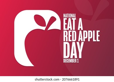 National Eat a Red Apple Day. December 1. Holiday concept. Template for background, banner, card, poster with text inscription. Vector EPS10 illustration