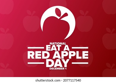 National Eat a Red Apple Day. December 1. Holiday concept. Template for background, banner, card, poster with text inscription. Vector EPS10 illustration