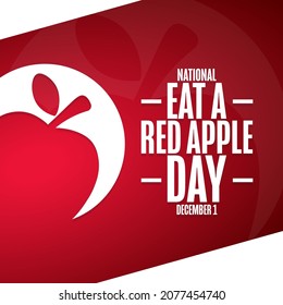 National Eat a Red Apple Day. December 1. Holiday concept. Template for background, banner, card, poster with text inscription. Vector EPS10 illustration