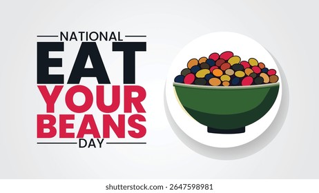 National Eat Your Beans Day, Celebrate Flavor and Health