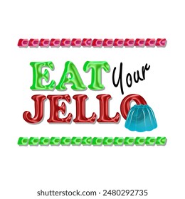 National Eat Your Jello Day Event Food Banner. Fett aus Gelee und einem Gelee mit Melonengeschmack auf weißem Hintergrund geformter Text, der am 12. Juli gefeiert wird