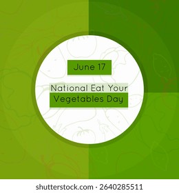 National Eat Your Vegetables Day poster. Green background in three shades, outline transparent illustrations of vegetables. original template for design. Vector illustration.