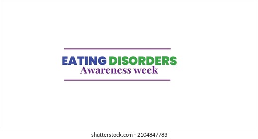 National Eating disorders awareness  week web banner, poster and digital print design in vector illustration. Eating disorders health awareness design.