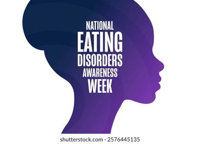 National Eating Disorders Awareness Week. Holiday concept. Template for background, banner, card, poster with text. Vector EPS10 illustration