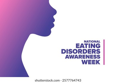 National Eating Disorders Awareness Week. Holiday concept. Template for background, banner, card, poster with text. Vector EPS10 illustration