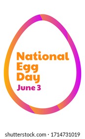 National Egg Day. June 3. Template for background, banner, card, poster with text inscription. Vector EPS10 illustration