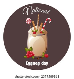 National eggnog day. Glass of eggnog with cinnamon sticks, cloves, lollipops and berries. Vector illustration isolated on white background, cartoon style
