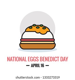 National Eggs Benedict Day April 16
