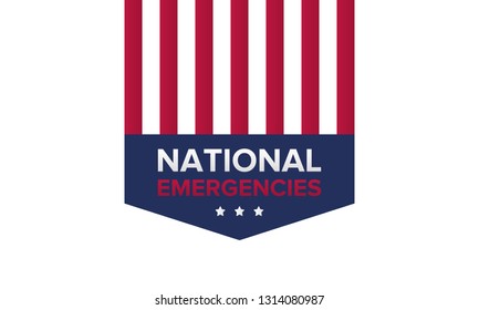 National Emergencies in the United States. The crisis in America. President announces national emergencies in the country due to immigration problems. Poster, banner or background