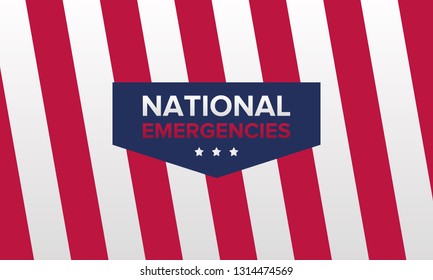 National Emergencies in the United States. The crisis in America. President announces national emergencies in the country due to immigration problems. Poster, banner or background