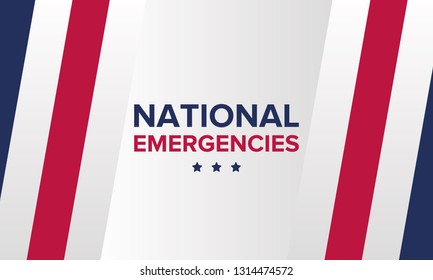 National Emergencies in the United States. The crisis in America. President announces national emergencies in the country due to immigration problems. Poster, banner or background