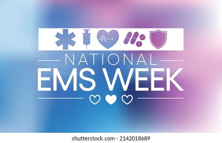 National Emergency medical services week observed each year in May to appreciate the contributions of EMS practitioners in safeguarding the health, safety and wellbeing of their communities. vector