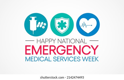 National Emergency medical services week observed each year in May to appreciate the contributions of EMS practitioners in safeguarding the health, safety and wellbeing of their communities. vector