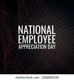 NATIONAL EMPLOYEE APPRECIATION DAY. Design suitable for greeting card poster and banner