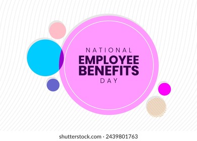 National Employee Benefits Day, Holiday concept