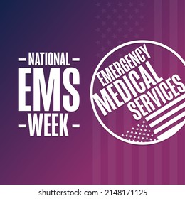 National EMS Week. Emergency Medical Services. Holiday concept. Template for background, banner, card, poster with text inscription. Vector EPS10 illustration