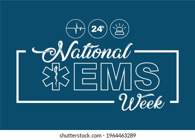 National EMS week, Holiday concept. Template for background, banner, card, poster, t-shirt with text inscription