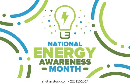 National Energy Awareness Month in October. Optimization and management of energy consumption. The introduction of advanced technology, encourage the use of renewable energy. Energy security. Vector