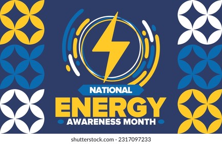 National Energy Awareness Month in October. Optimization and management of energy consumption. The introduction of advanced technology, encourage the use of renewable energy. Energy security. Vector