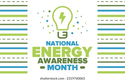 National Energy Awareness Month in October. Optimization and management of energy consumption. The introduction of advanced technology, encourage the use of renewable energy. Energy security. Vector