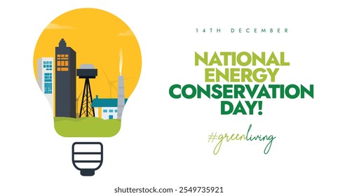 National Energy Conservation Day. 14th December Energy Conservation day celebration cover banner with a bulb and buildings, towers, houses in it. The day highlight the importance of saving energy.