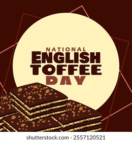 National English Toffee Day is celebrated on January 8th. Sweet snacks are hard or chewy chocolate candies topped with nuts.