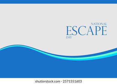 National Escape Day Holiday Concept