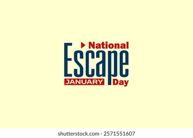 National Escape Day Holiday Concept