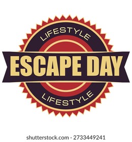National Escape Day sticker, vector illustration