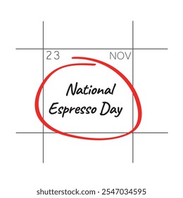 National Espresso Day, November 23.