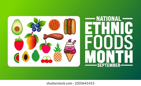 National Ethnic Foods Month is observed every year in September. Holiday concept. Template for background, banner, card, poster, placard, design template with unique shapes with standard color.