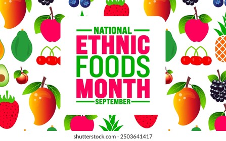 National Ethnic Foods Month is observed every year in September. Holiday concept. Template for background, banner, card, poster, placard, design template with unique shapes with standard color.