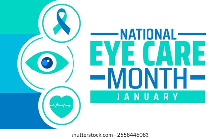 National Eye Care Month background, banner or poster design template. observed every year in January. Holiday concept. Use to any Template, card, poster, placard, template.