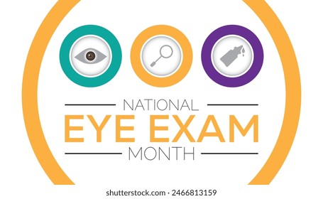 National Eye Exam Month is observed every year on August. banner design template Vector illustration background design.