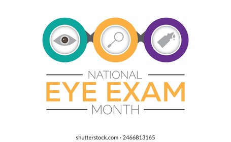 National Eye Exam Month is observed every year on August. banner design template Vector illustration background design.