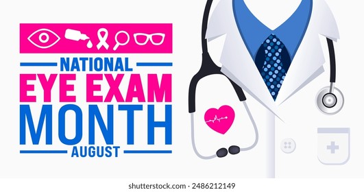 National Eye Exam Month is observed every year in August. Holiday concept. Template for background, banner, card, poster, placard, design template with unique shapes with standard color.