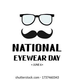 National Eyewear Day in USA annual holiday. Funny typography poster. Vector template for banner, flyer, sticker, t-shirt, greeting card, postcard, logo design, etc.